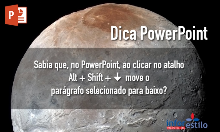 Leia mais sobre o artigo Dica PowerPoint – Mover Parágrafo para Baixo