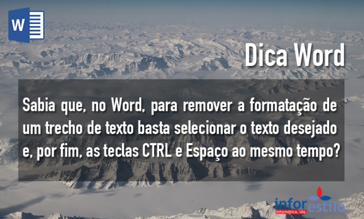 Leia mais sobre o artigo Dica Word – Remover Formatação de uma Secção de Texto